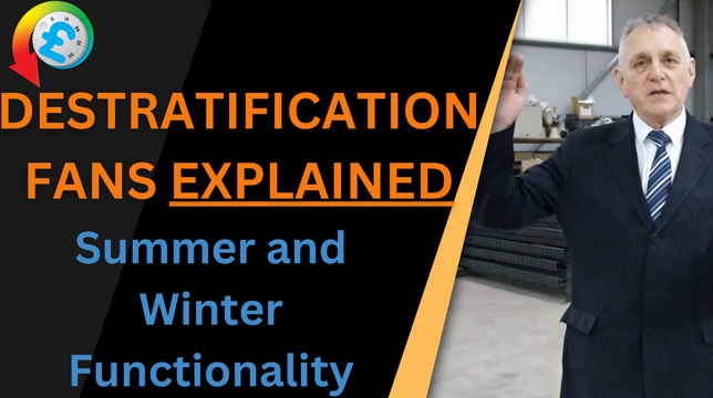 Destratification Fans Explained - Summer and Winter Functionality