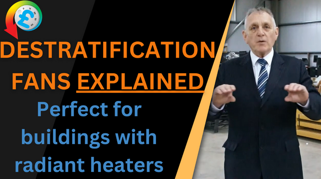 Destratification Fans Explained. Perfect for buildings with radiant heaters